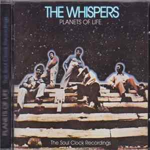 The Whispers - Planets Of Life - The Soul Clock Recordings FLAC