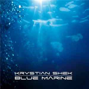 Krystian Shek - Blue Marine FLAC