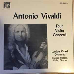 Antonio Vivaldi, The London Vivaldi Orchestra, Monica Huggett - Four Violin Concerti FLAC