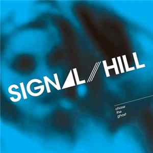 Signal Hill - Chase The Ghost FLAC
