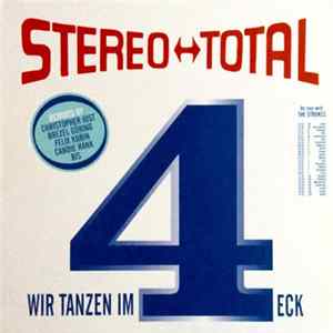Stereo Total - Wir Tanzen Im 4-Eck FLAC