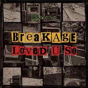Breakage - Loved U So FLAC