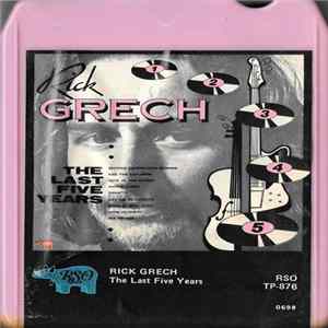 Rick Grech - The Last Five Years FLAC