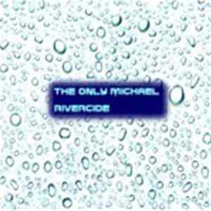 The Only Michael - Rivercide FLAC