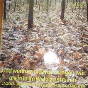 Various - Und wenn es nicht ums Jagen wär als früh im Wald zu streifen (Jagdgeschichten in Liedern und Gedichten) FLAC
