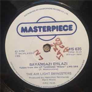 The Air Light Swingsters - Bayangazi Emlazi / Blues For Molotlegi FLAC