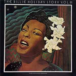 Billie Holiday - The Billie Holiday Story Volume III FLAC
