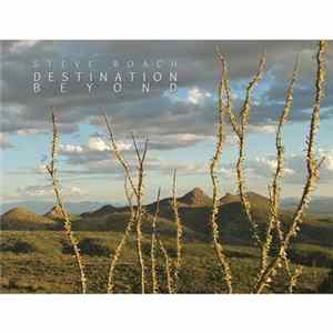 Steve Roach - Destination Beyond FLAC
