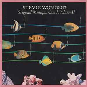 Stevie Wonder - Stevie Wonder's Original Musiquarium I, Volume II FLAC