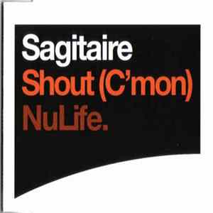 Sagitaire - Shout (C'mon) FLAC