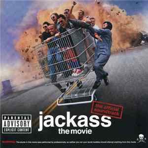 Various - Jackass The Movie • The Official Soundtrack FLAC