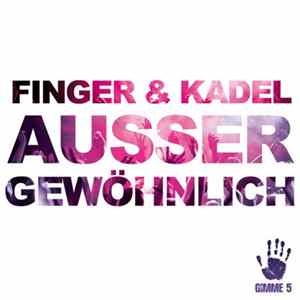 Finger & Kadel - Außergewöhnlich FLAC