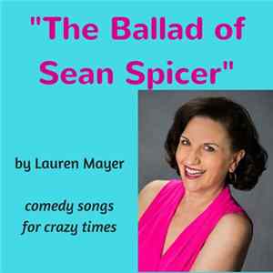 Lauren Mayer - The Ballad Of Sean Spicer FLAC