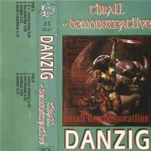 Danzig - Thrall-Demonsweatlive FLAC