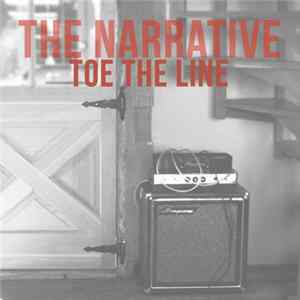 The Narrative - Toe The Line FLAC