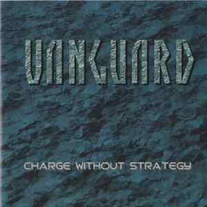 Vanguard - Charge Without Strategy FLAC