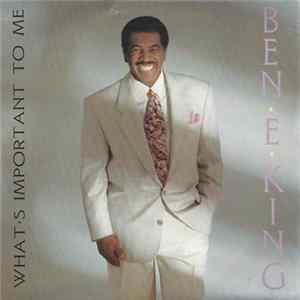 Ben E. King - What's Important To Me FLAC
