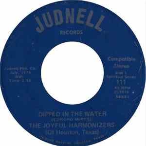 The Joyful Harmonizers - Dipped In The Water FLAC