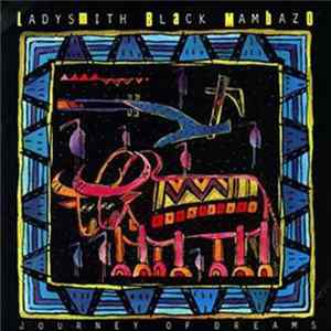 Ladysmith Black Mambazo - Journey Of Dreams FLAC
