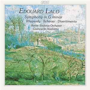 Édouard Lalo, Radio Symphony Orchestra Basel, Giancarlo Andretta - Symphony in G Minor, Rhapsody, Scherzo, Divertimento FLAC