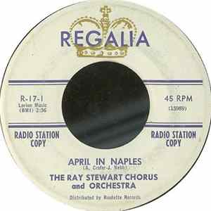 The Ray Stewart Chorus And Orchestra - April In Naples FLAC