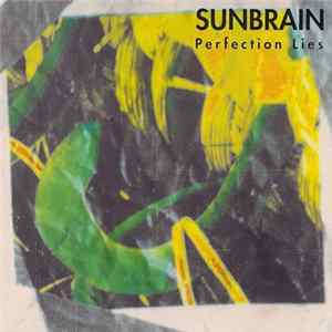 Sunbrain - Perfection Lies FLAC