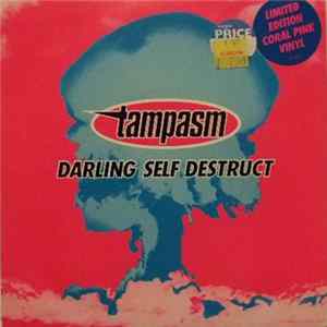 Tampasm - Darling Self Destruct FLAC