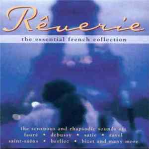 Various - Reverie The Essential French Collection FLAC