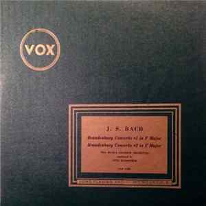 J. S. Bach, Otto Klemperer, Pro Musica Chamber Orchestra - Brandenburg Concerto #1 & #2 in F Major FLAC