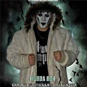 Murda Ron - Candlelightkilla Unreleazed FLAC