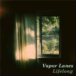 Vapor Lanes - Lifelong FLAC