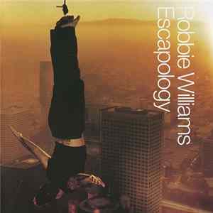 Robbie Williams - Escapology FLAC