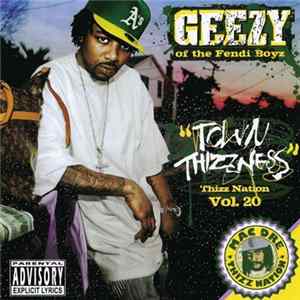 Geezy - Town Thizzness - Thizz Nation Vol. 20 FLAC