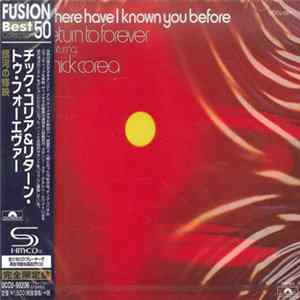 Return To Forever Featuring Chick Corea - Where Have I Known You Before FLAC