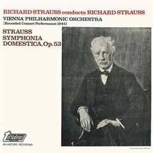 Richard Strauss, Vienna Philharmonic Orchestra - Richard Strauss Conducts Richard Strauss FLAC
