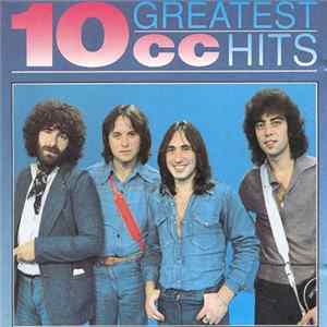 10cc - Greatest Hits FLAC