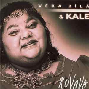 Věra Bílá & Kale - Rovava FLAC