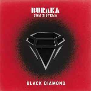 Buraka Som Sistema - Black Diamond FLAC