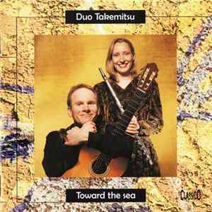 Duo Takemitsu - Toward The Sea FLAC