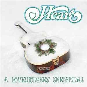 Heart - Heart Presents A Lovemonger's Christmas FLAC