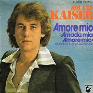 Roland Kaiser - Amore Mio (Amada Mia, Amore Mio) FLAC