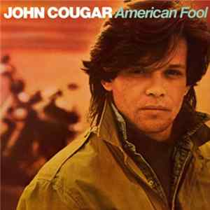 John Cougar - American Fool FLAC