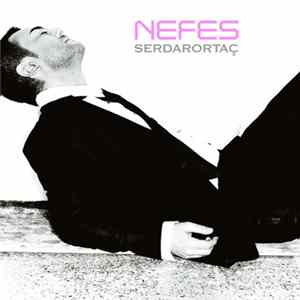 Serdar Ortaç - Nefes FLAC