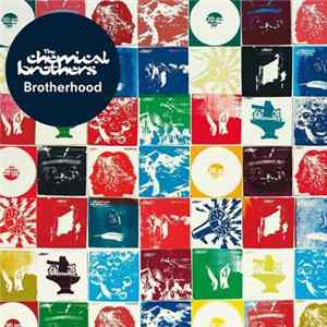 The Chemical Brothers - Brotherhood FLAC