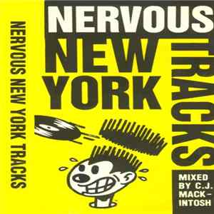 C.J. Mackintosh - Nervous New York Tracks FLAC