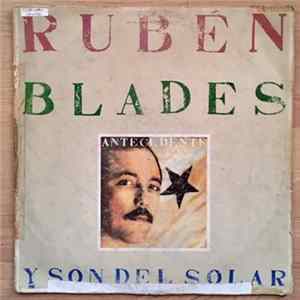 Rubén Blades Y Son Del Solar - Antecedente FLAC