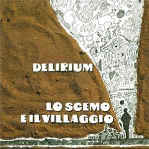 Delirium - Lo Scemo E Il Villaggio FLAC