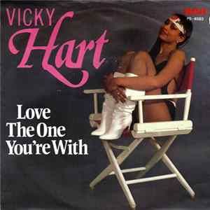 Vicky Hart - Love The One You're With FLAC
