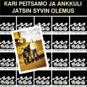 Kari Peitsamo Ja Ankkuli - Jatsin Syvin Olemus FLAC