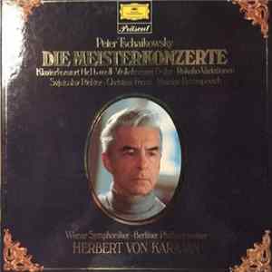 Pyotr Ilyich Tchaikovsky - Herbert von Karajan, Wiener Philharmoniker / Berliner Philharmoniker - Die Meisterkonzerte FLAC